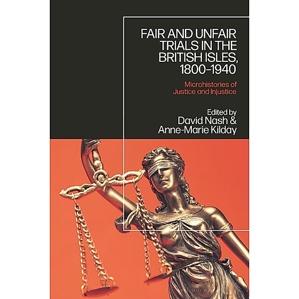 Fair and Unfair Trials in the British Isles, 1800-1940