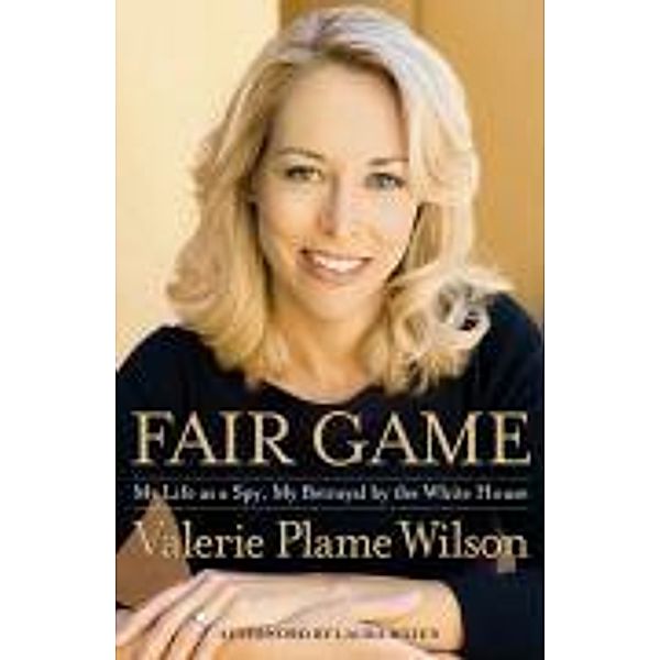 Fair Game, Valerie Plame Wilson