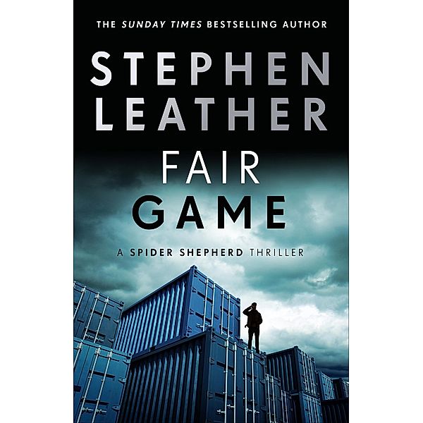 Fair Game / The Spider Shepherd Thrillers Bd.8, Stephen Leather