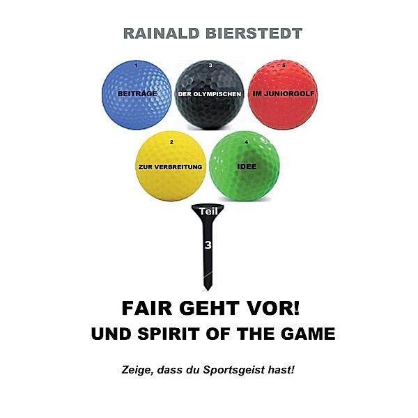 Fair geht vor! Und Spirit of the game, Rainald Bierstedt