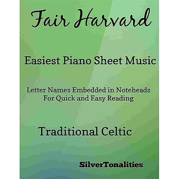 Fair Harvard Easy Piano Sheet Music, SilverTonalities