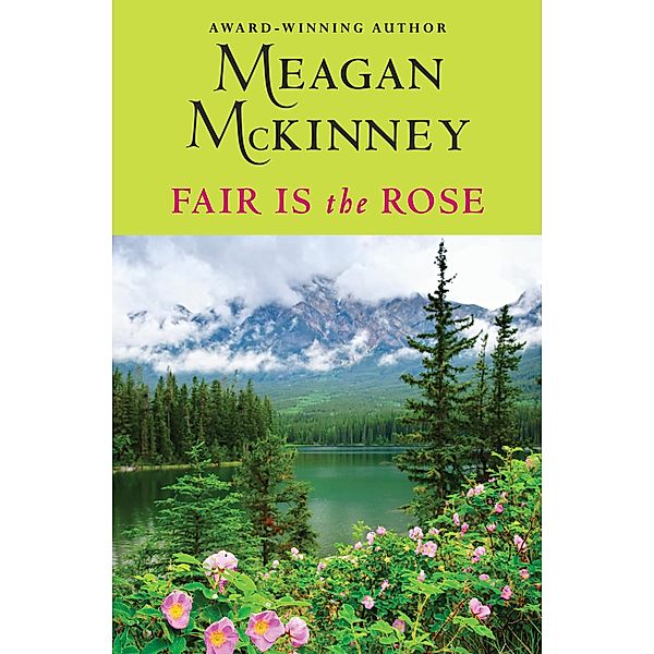 Fair Is the Rose / Van Alen Sisters, Meagan McKinney