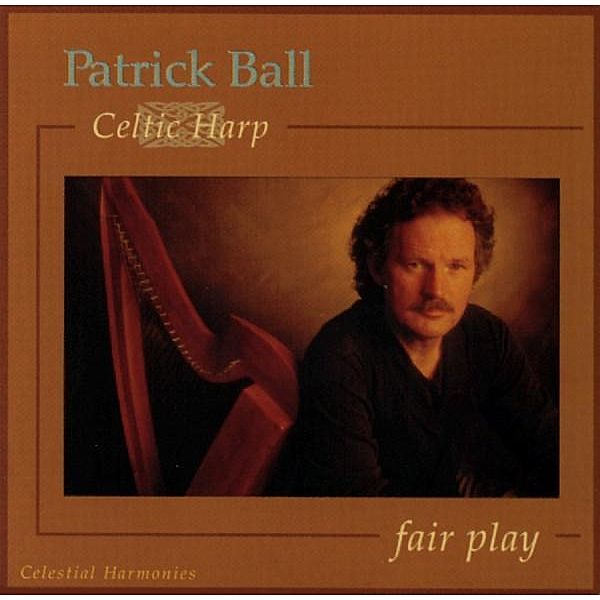 Fair Play (Celtic Harp), Patrick Ball