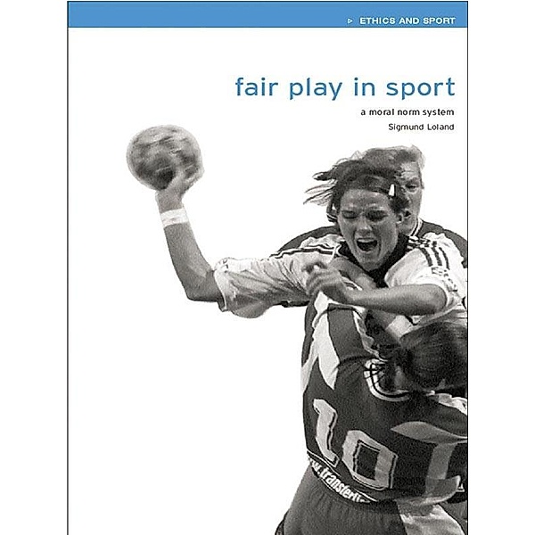 Fair Play in Sport / Ethics and Sport