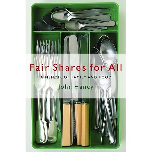 Fair Shares for All, John Haney