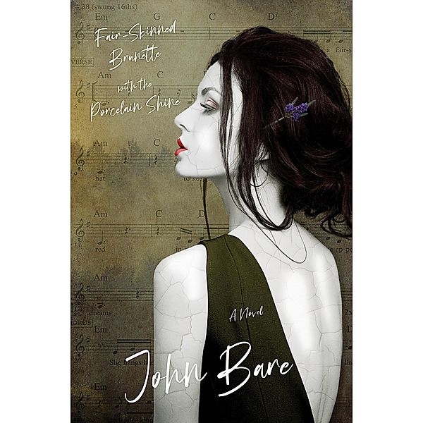 Fair-Skinned Brunette with the Porcelain Shine, John Bare