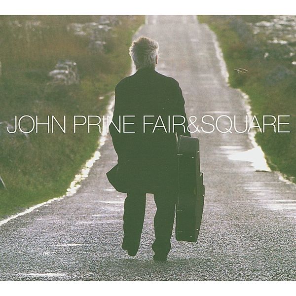 Fair & Square, John Prine