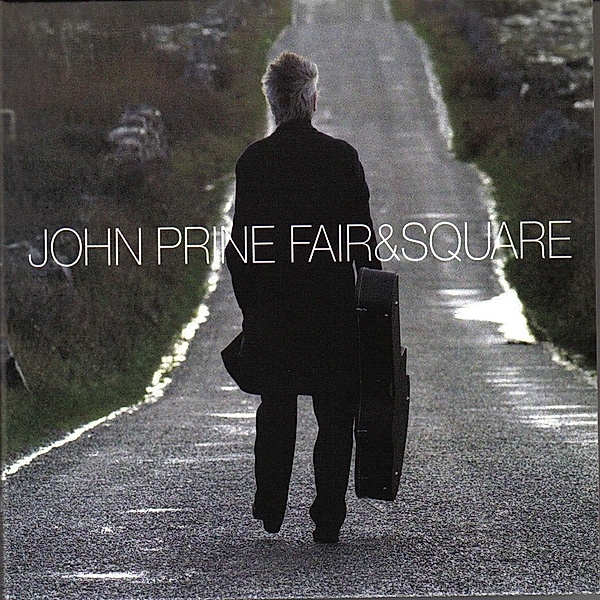 Fair & Square (Vinyl), John Prine
