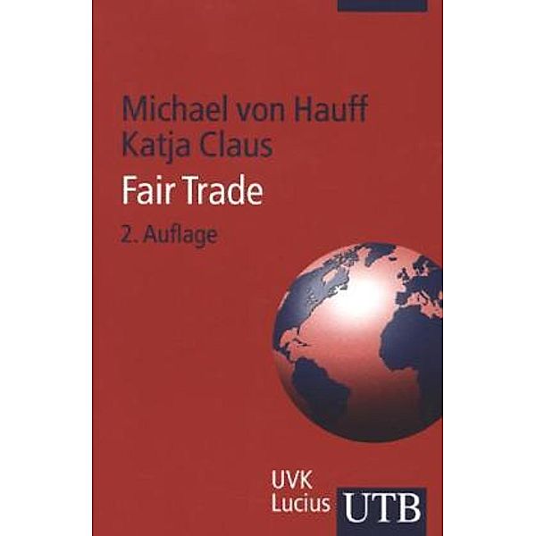 Fair Trade, Michael von Hauff, Katja Claus