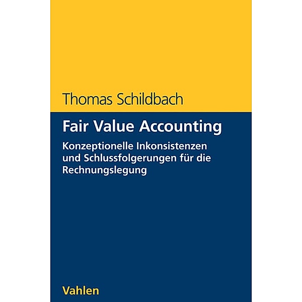 Fair Value Accounting, Thomas Schildbach