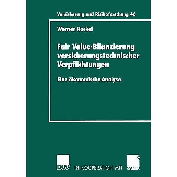 Fair Value-Bilanzierung versicherungstechnischer Verpflichtungen, Werner Rockel