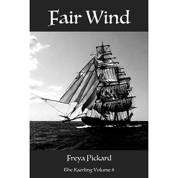 Fair Wind (The Kaerling, #8) / The Kaerling, Freya Pickard