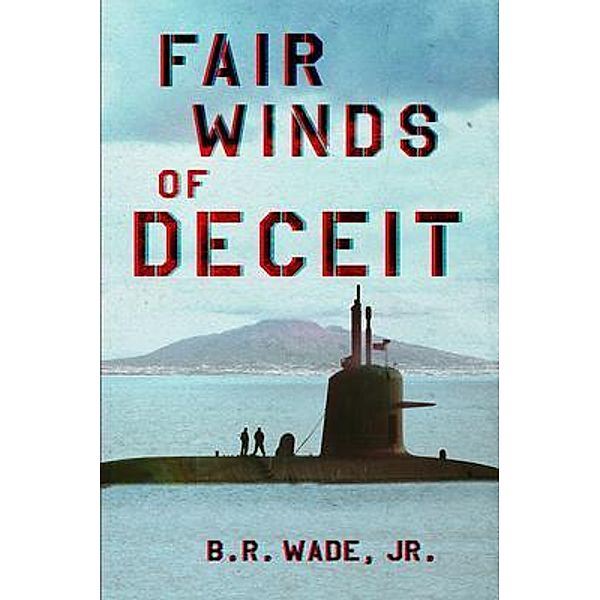 Fair Winds of Deceit, Billy Wade