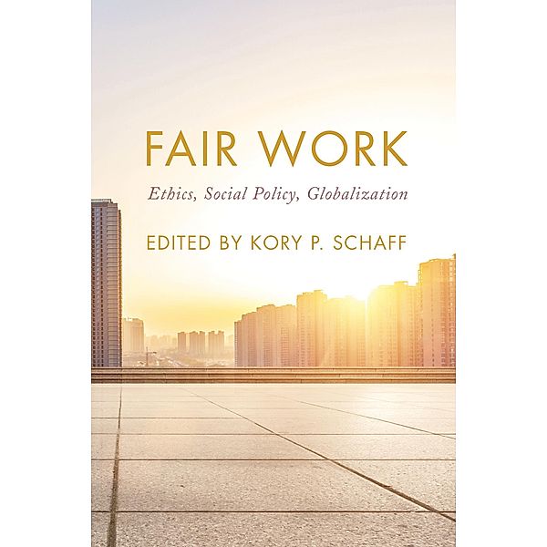Fair Work / On Ethics and Economics