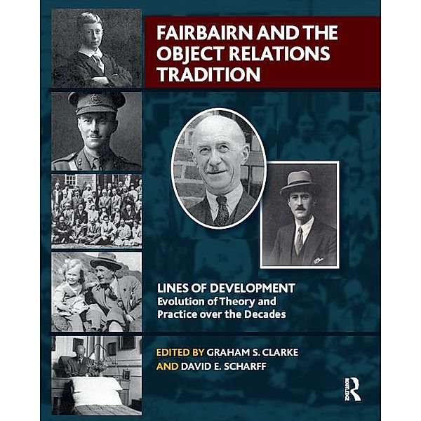 Fairbairn and the Object Relations Tradition, Graham S. Clarke