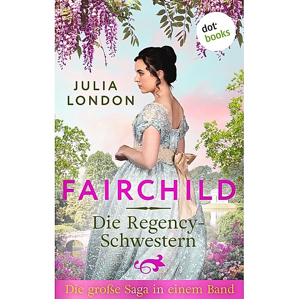 Fairchild - Die Regency-Schwestern, Julia London