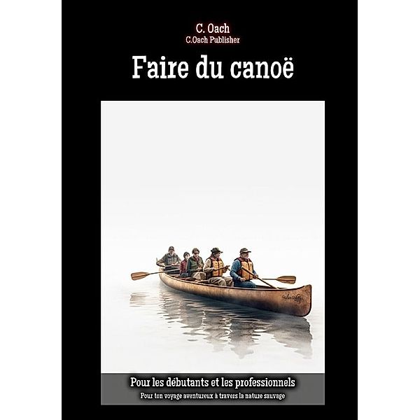 Faire du canoë, C. Oach