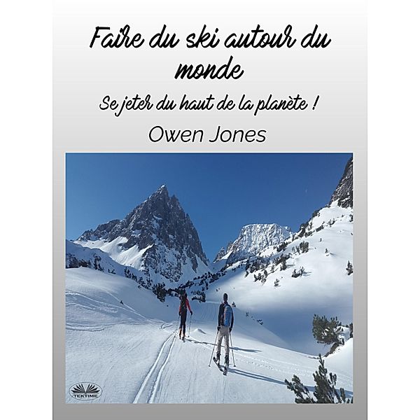 Faire Du Ski Autour Du Monde, Owen Jones