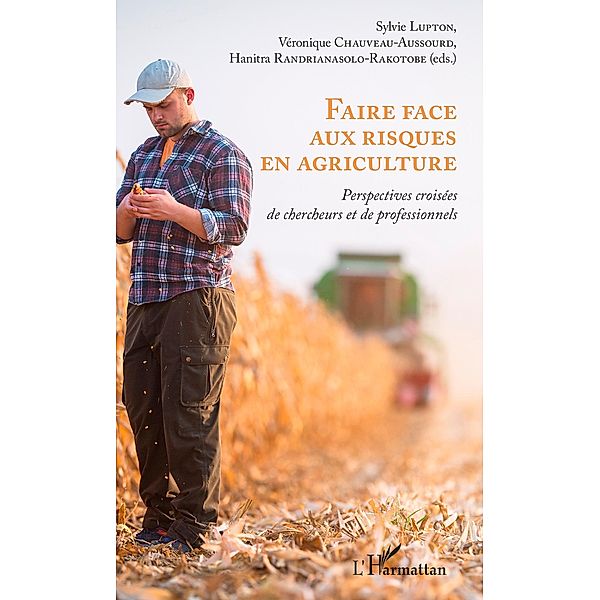 Faire face aux risques en agriculture, Lupton Sylvie Lupton