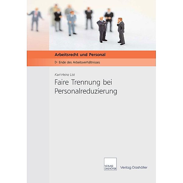 Faire Trennung bei Personalreduzierung - Download PDF, Karl H List