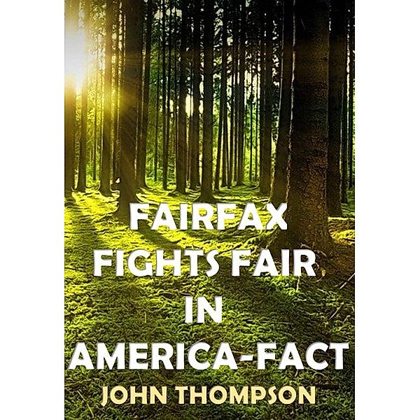 Fairfax Fights Fair in America-Fact, John Thompson
