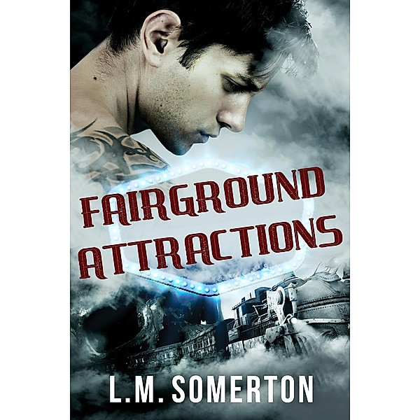 Fairground Attractions: A Box Set / Pride Publishing, L. M. Somerton