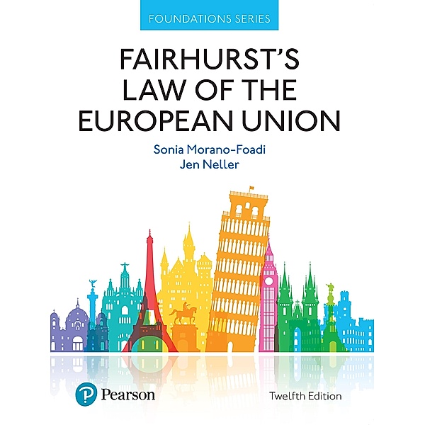 Fairhurst's Law of the European Union eBook / Foundation Studies in Law Series, Jen Neller, Sonia Morano-Foadi