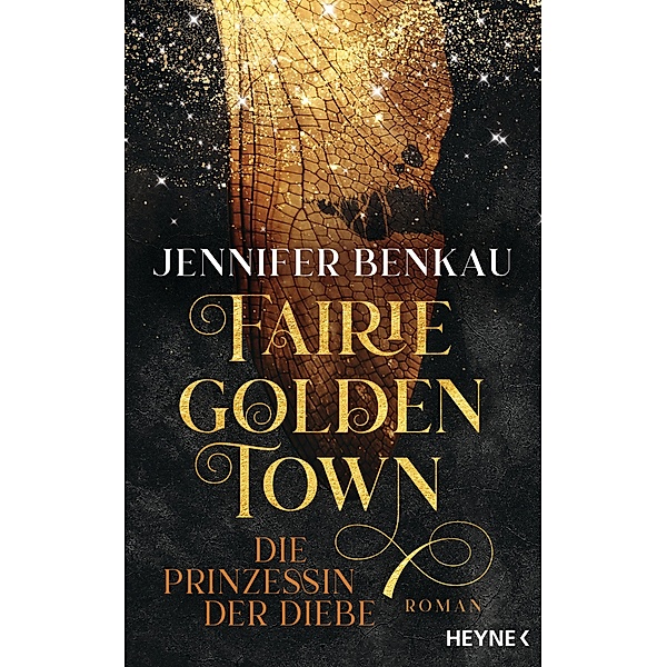 Fairiegolden Town - Die Prinzessin der Diebe, Jennifer Benkau