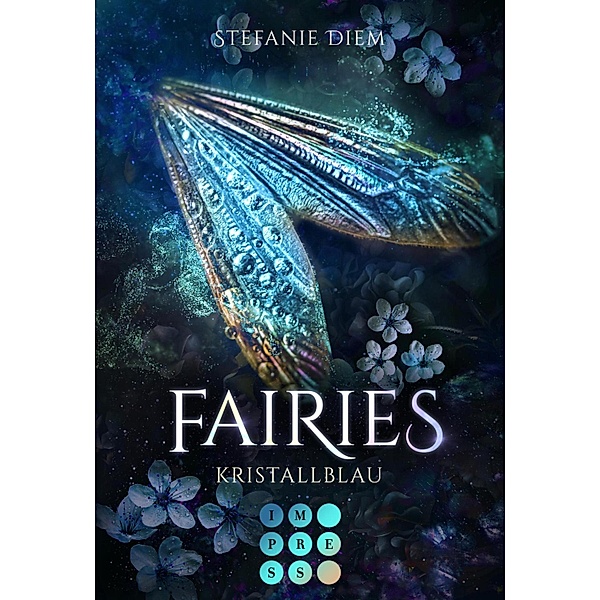 Fairies 1: Kristallblau / Fairies Bd.1, Stefanie Diem