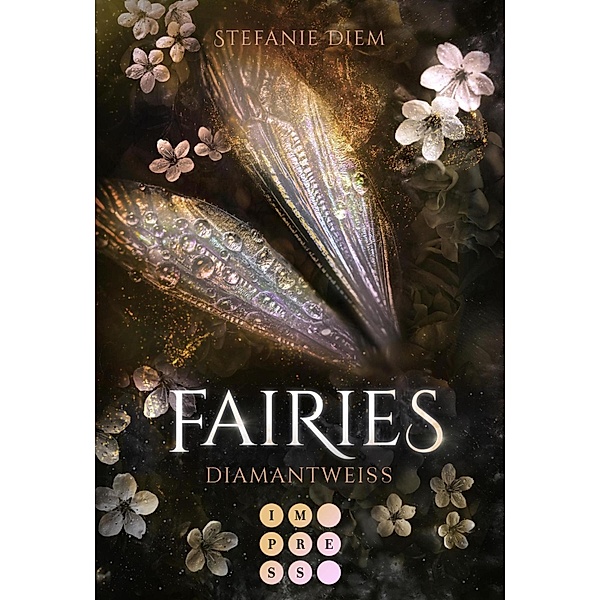 Fairies 3: Diamantweiß / Fairies Bd.3, Stefanie Diem
