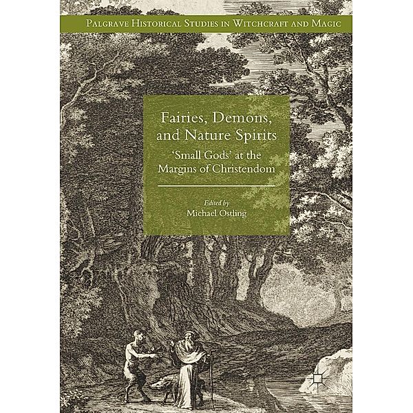 Fairies, Demons, and Nature Spirits / Palgrave Historical Studies in Witchcraft and Magic