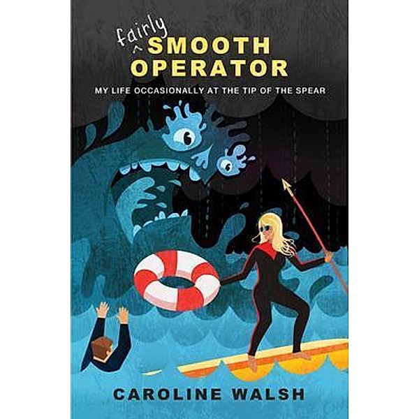 Fairly Smooth Operator, Caroline Walsh