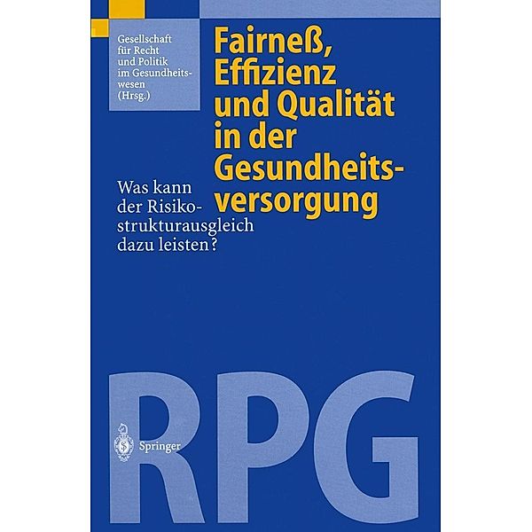 Fairneß, Effizienz und Qualität in der Gesundheitsversorgung