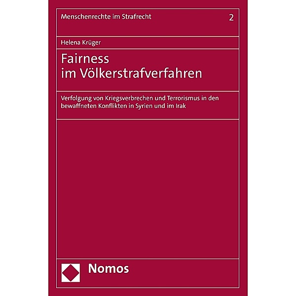 Fairness im Völkerstrafverfahren / Menschenrechte im Strafrecht Bd.2, Helena Krüger