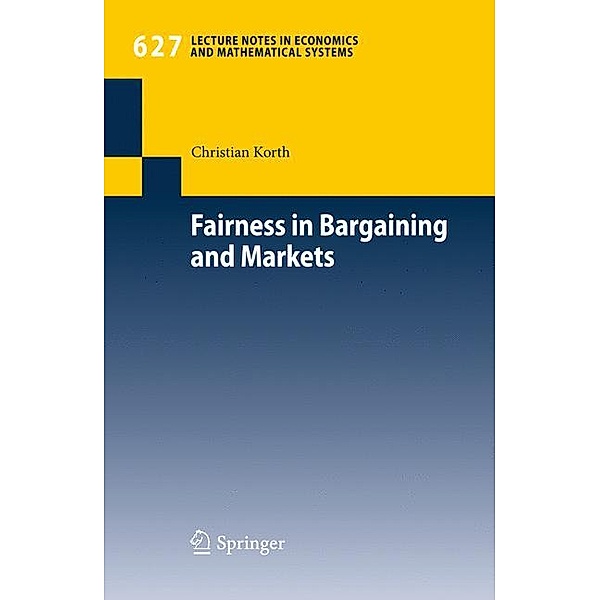 Fairness in Bargaining and Markets, Christian Korth
