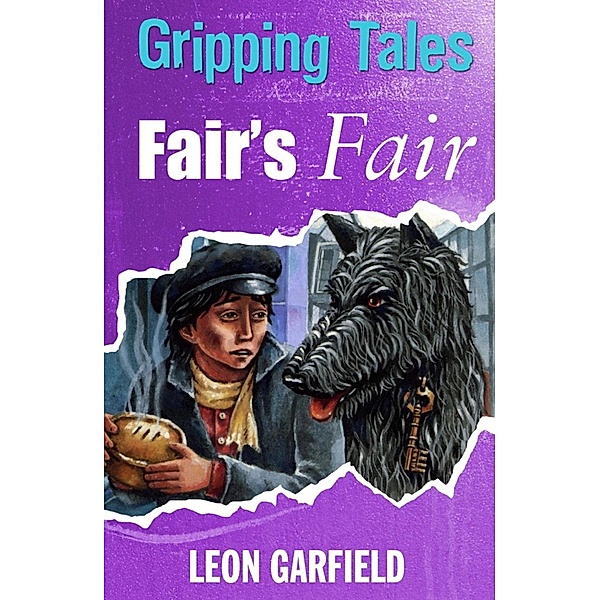 Fair's Fair / Gripping Tales Bd.2, Leon Garfield