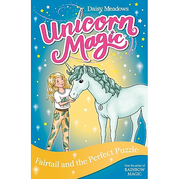 Fairtail and the Perfect Puzzle / Unicorn Magic Bd.3, Daisy Meadows