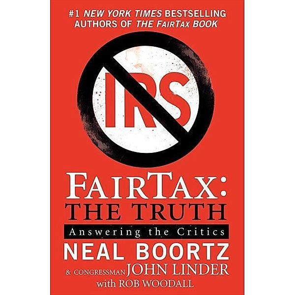 FairTax: The Truth, Neal Boortz, John Linder