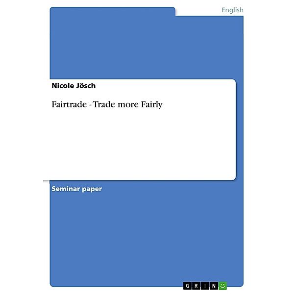 Fairtrade  - Trade more Fairly, Nicole Jösch