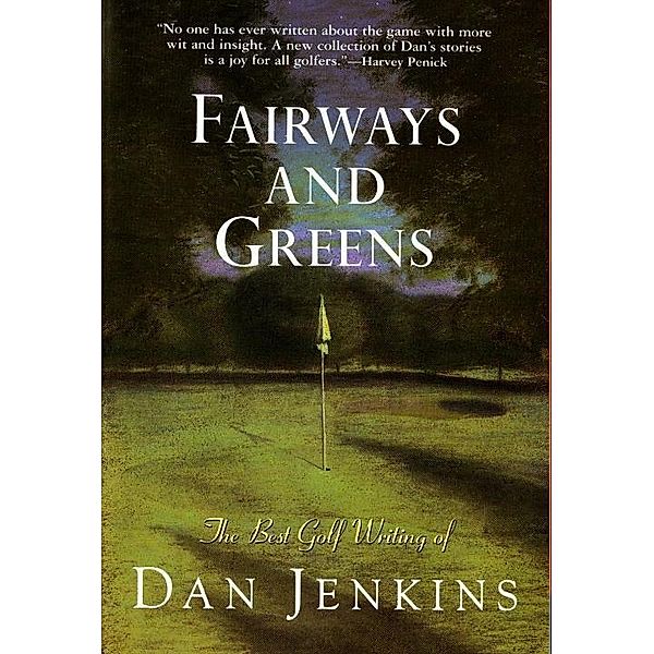 Fairways and Greens, Dan Jenkins