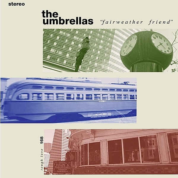 Fairweather Friend (Green Vinyl), The Umbrellas