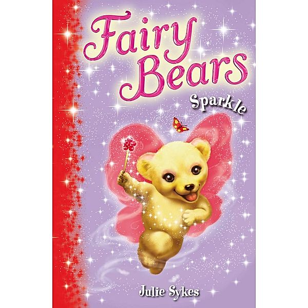 Fairy Bears 4: Sparkle, Julie Sykes