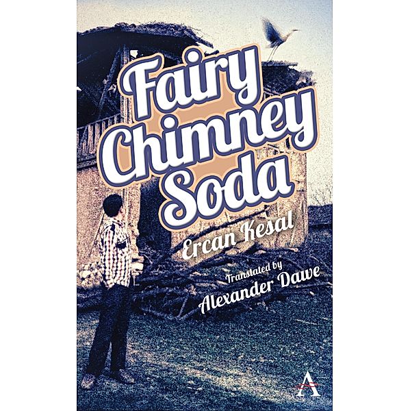 Fairy Chimney Soda / Anthem Cosmopolis Writings, Ercan Kesal