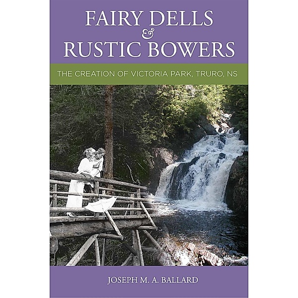 Fairy Dells & Rustic Bowers / SSP Publications, Joseph M. A. Ballard