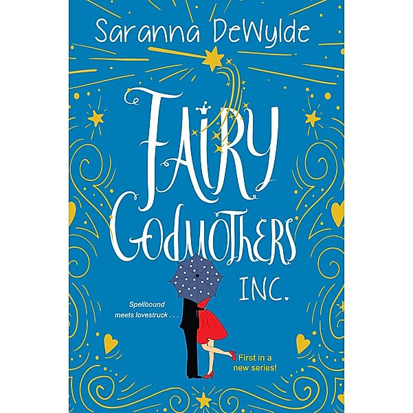 Fairy Godmothers, Inc. / Fairy Godmothers, Inc. Bd.1, Saranna DeWylde