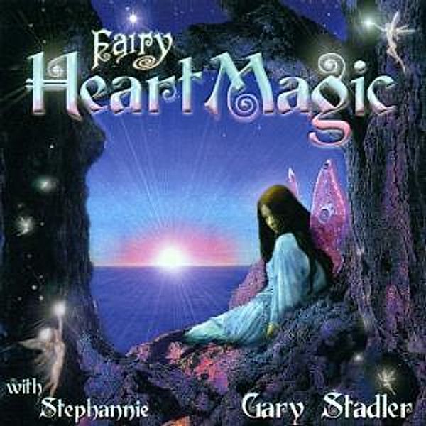Fairy Heart Magic, Gary Stadler