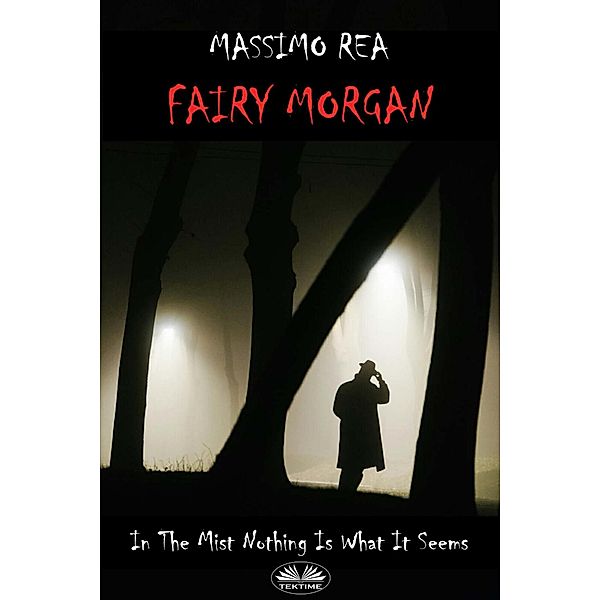 Fairy Morgan, Massimo Rea