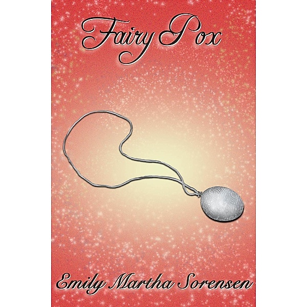 Fairy Pox (Fairy Senses, #5), Emily Martha Sorensen