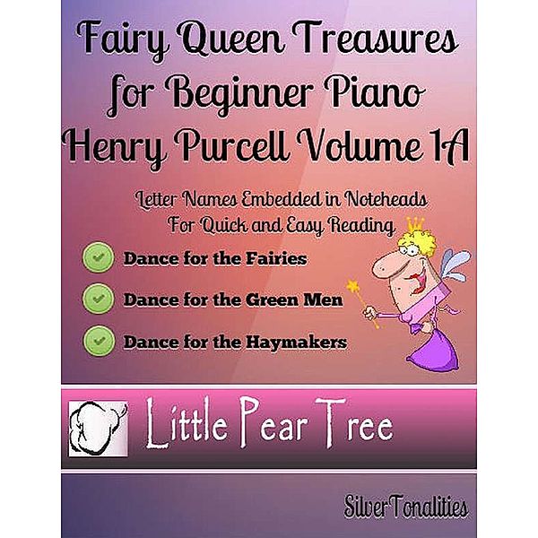 Fairy Queen Treasures for Beginner Piano Henry Purcell - Volume 1 A, Silver Tonalities