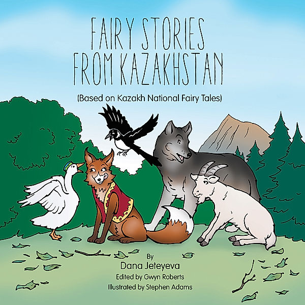 Fairy Stories from Kazakhstan, Dana Jeteyeva